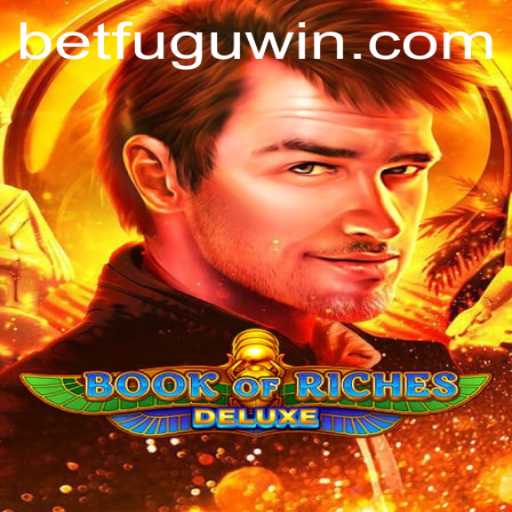 Exploring the Thrilling Adventure of Book of Riches Deluxe on BetFugu