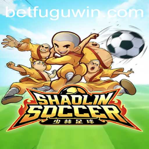 Experience the Thrills of ShaolinSoccer and BetFugu